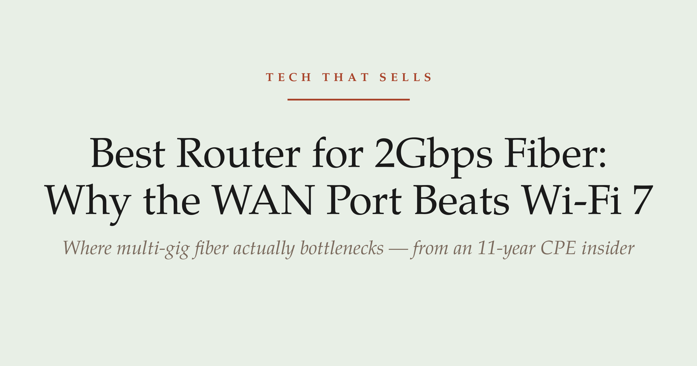 Best router for 2Gbps fiber — why the WAN port matters more than Wi-Fi 7