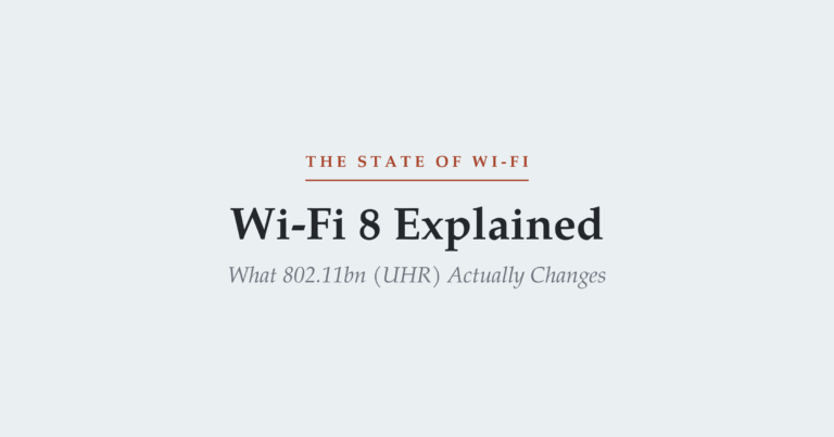 Wi-Fi 8 explained — what IEEE 802.11bn Ultra High Reliability actually changes