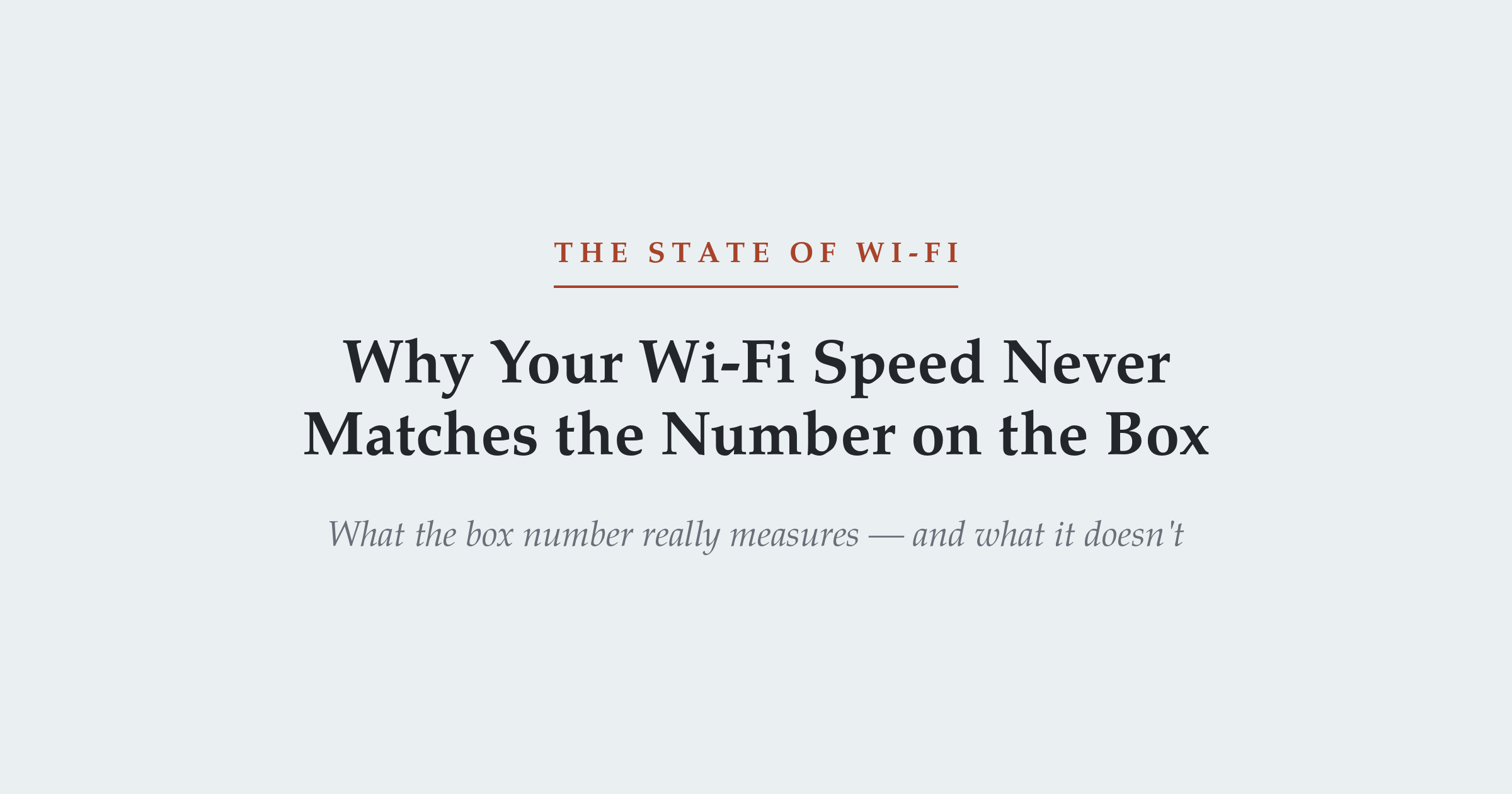 Why your Wi-Fi speed never matches the number on the box — PHY rate vs. real throughput