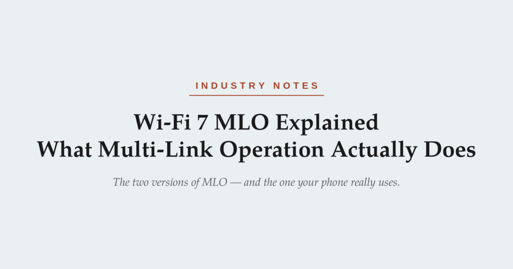 Wi-Fi 7 MLO explained — what Multi-Link Operation actually does and the part the marketing skips.