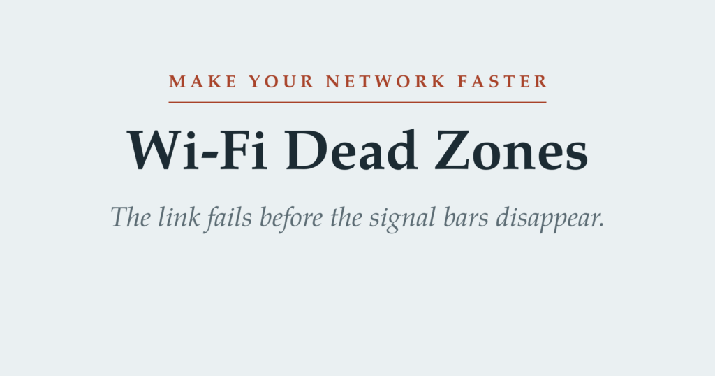 Featured image for Wi-Fi Dead Zones: How to Find and Fix Them, from the Make Your Network Faster series on Janus CPE